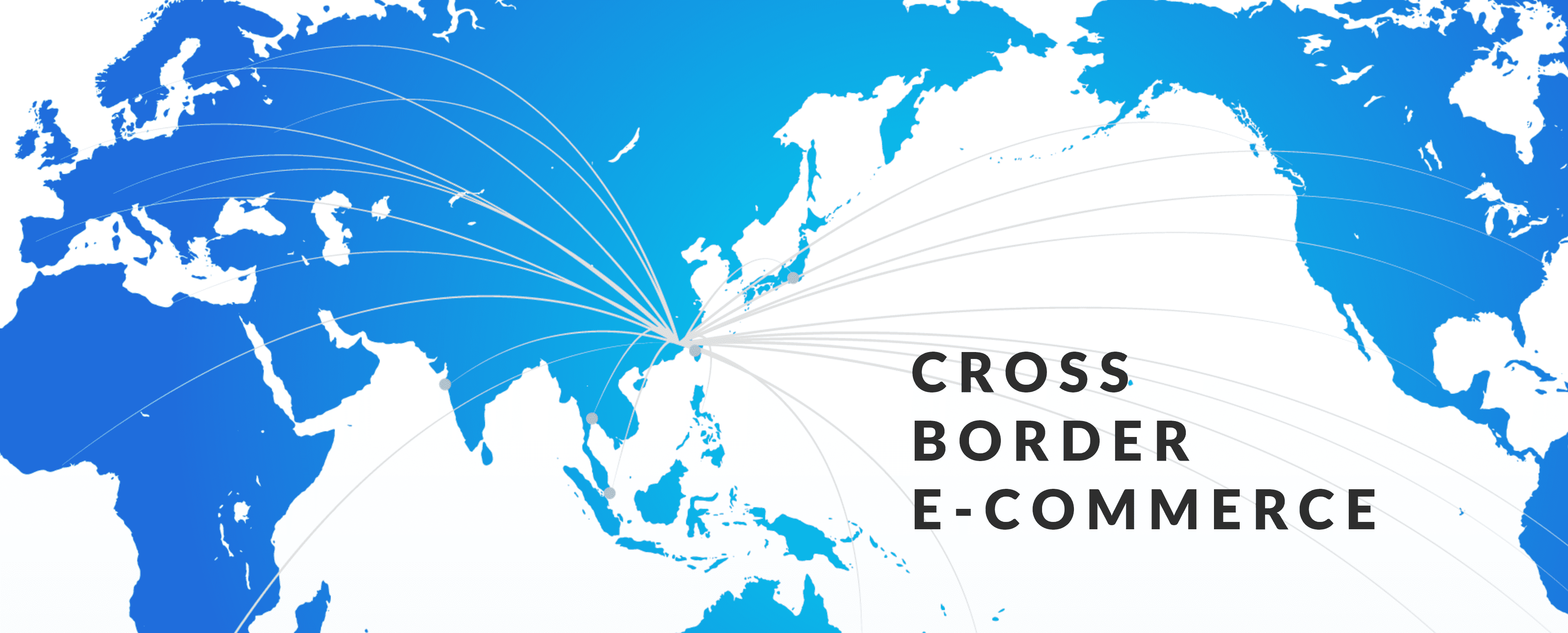 CROSS BORDER E-COMMERCE